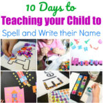10 Days To Teaching Your Child To Spell And Write Their Name In Name Tracing Powerful Mothering