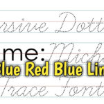 How To Install Cursive Dotted Trace Font   Blu Red Blue Lines With Name Tracing With Blue Red Blue Lines