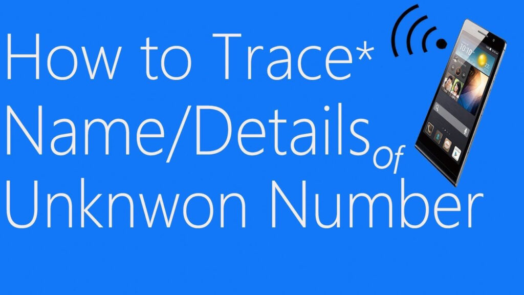 How To Trace Any Mobile Number In India [2 Methods | Cell Inside Name Tracking By Mobile Number