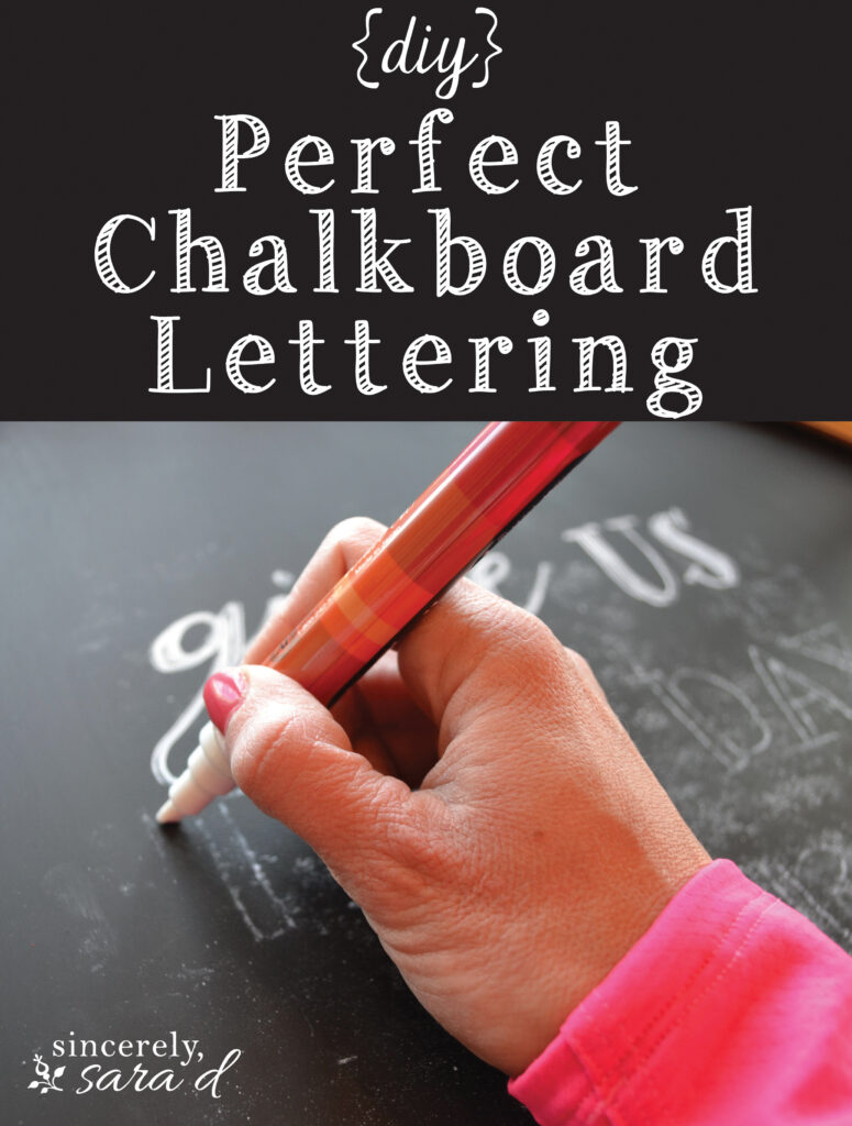 Diy Perfect Chalkboard Lettering   Sincerely, Sara D. | Home For Name Tracing Chalkboard