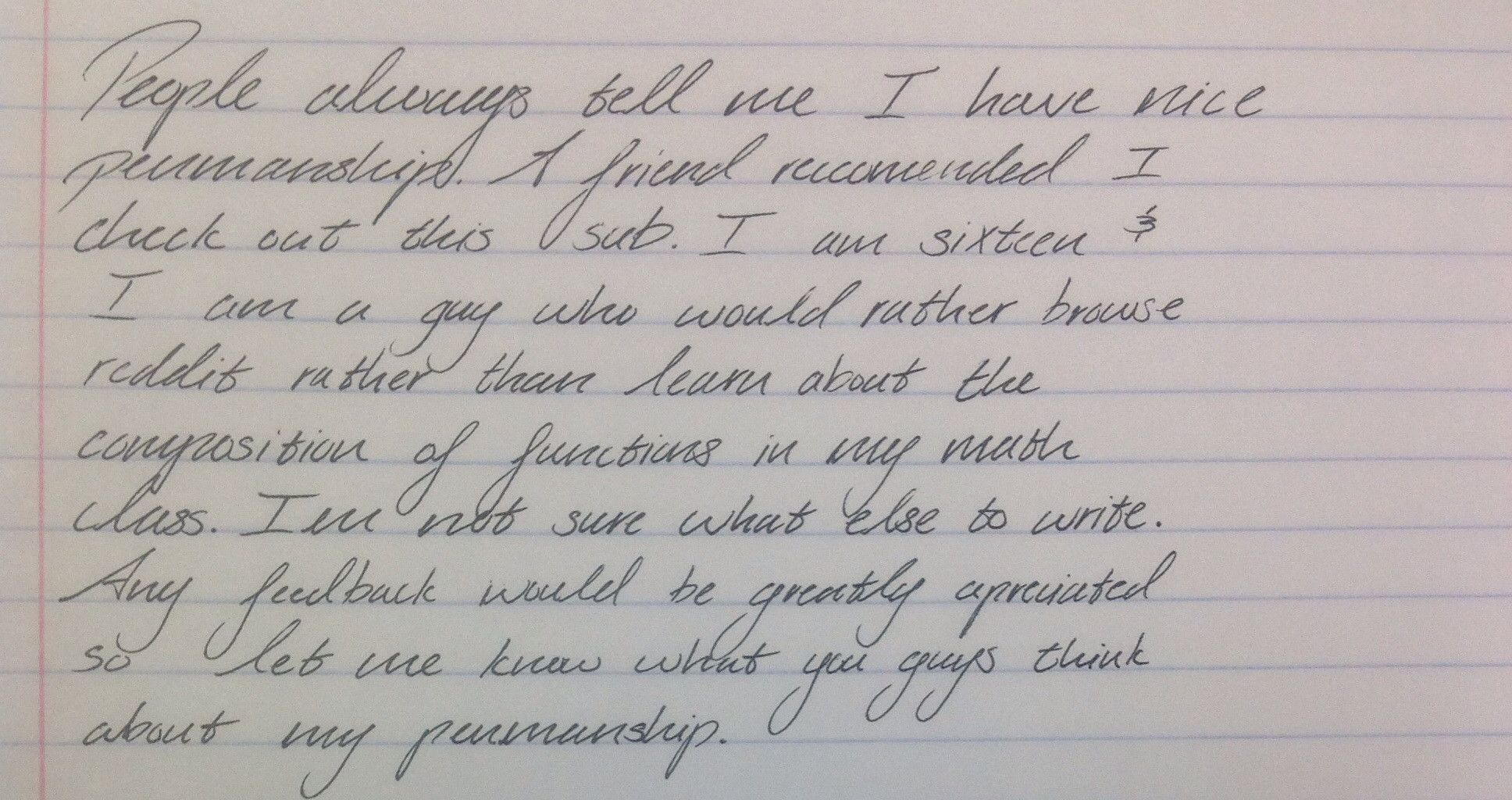 Let Me Know What You Guys Think, 16 Year Old Guy Cursive