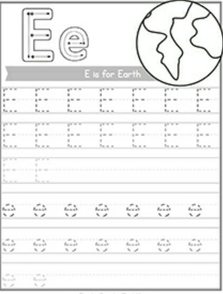 Letter Tracing E Is For Earth | Handwriting Worksheets Pertaining To Letter E Tracing Preschool