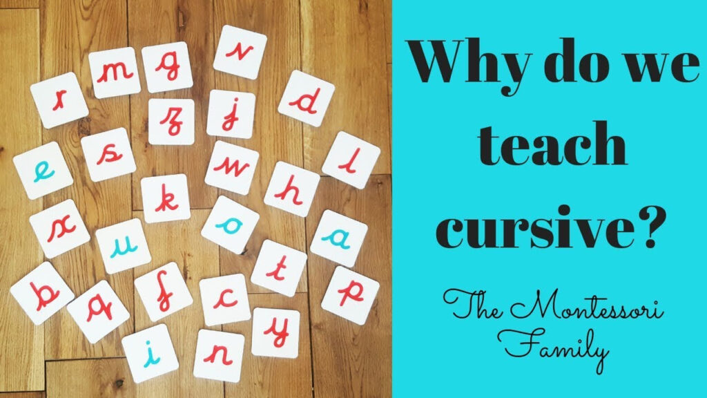 Why Montessori Schools Teach Cursive Writing?