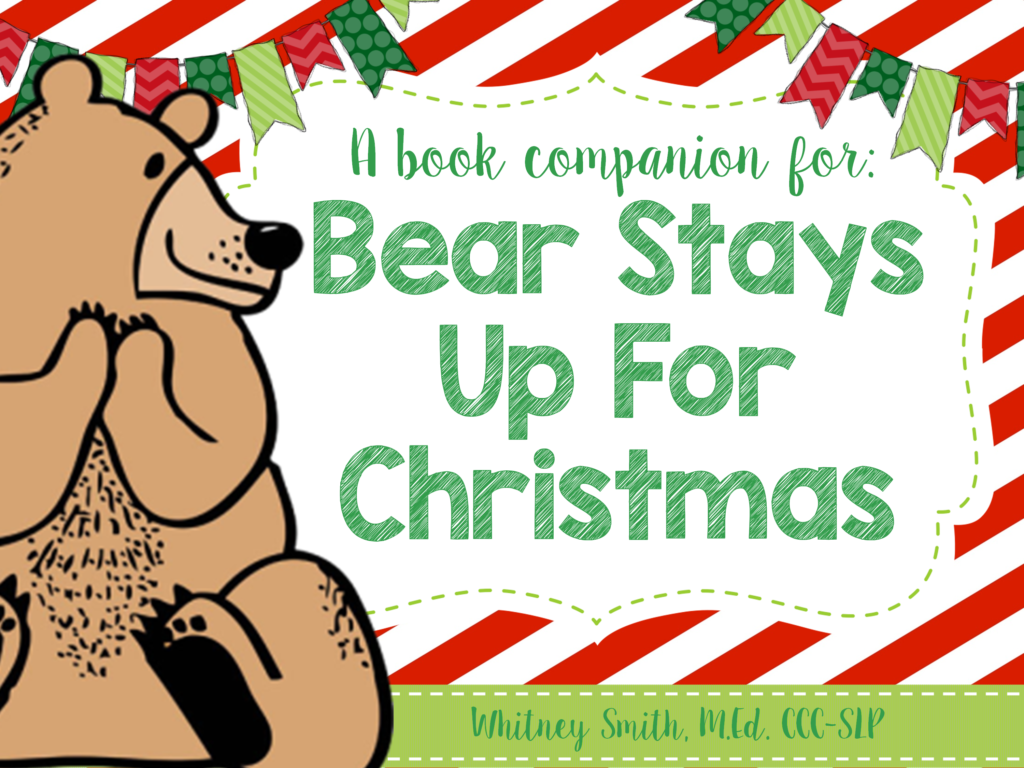 Bear Stays Up For Christmas Book Companion | Book Companion