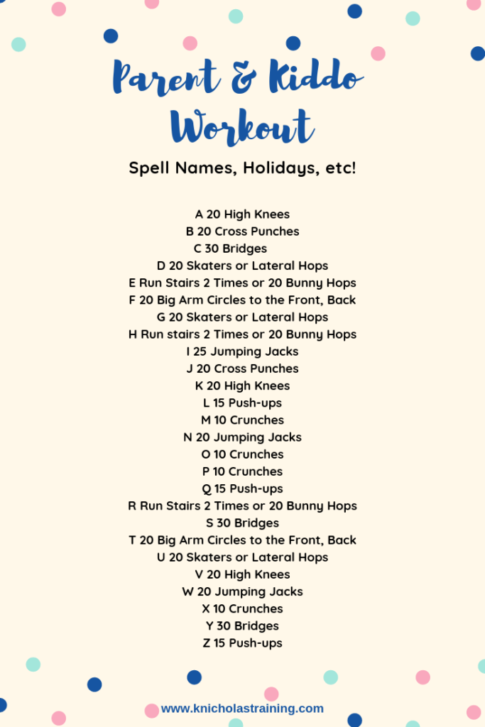 Indoor Workout You Can Do With Your Kids — Karen Nicholas Throughout Alphabet Exercises Workout