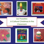 Las Posadas: A Cultural Christmas In The Classroom | Scholastic