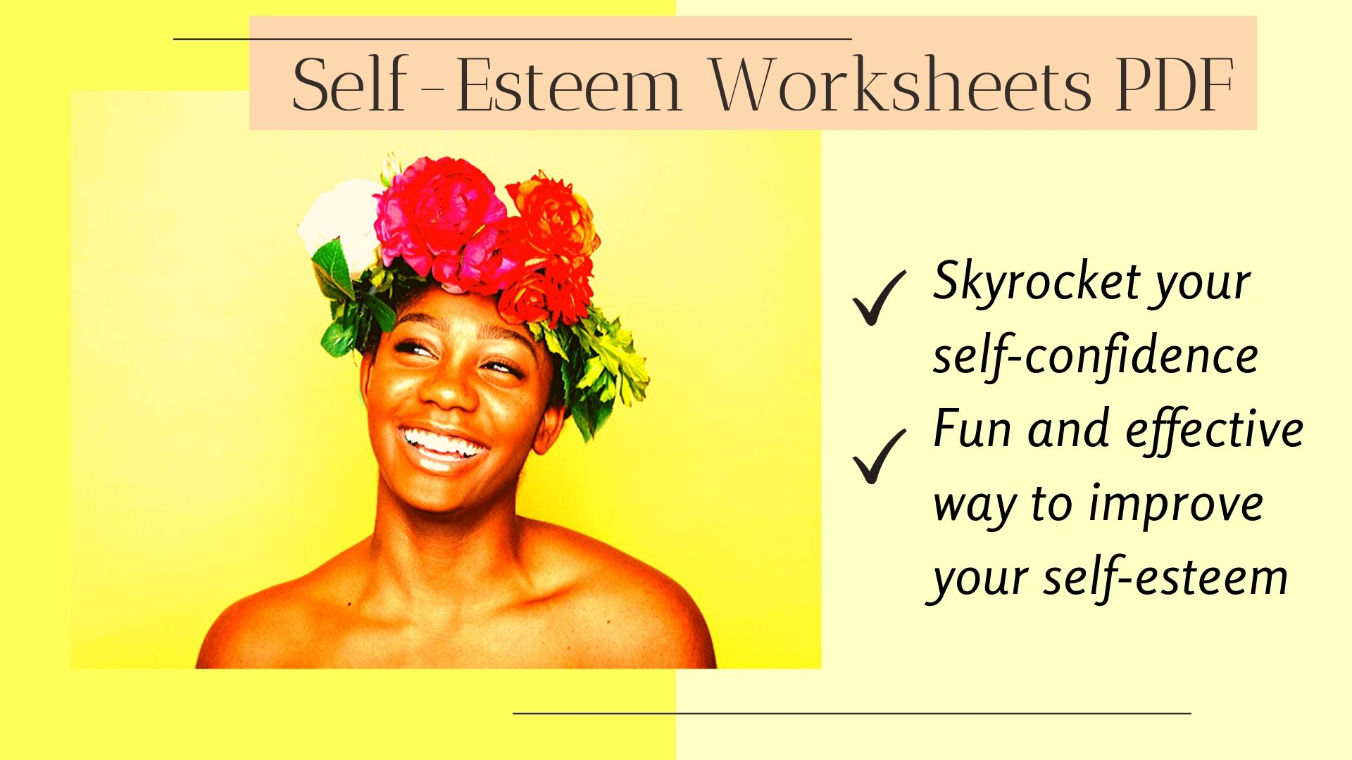 Self-Esteem Worksheets Pdf For Youth And Adults | Benefits