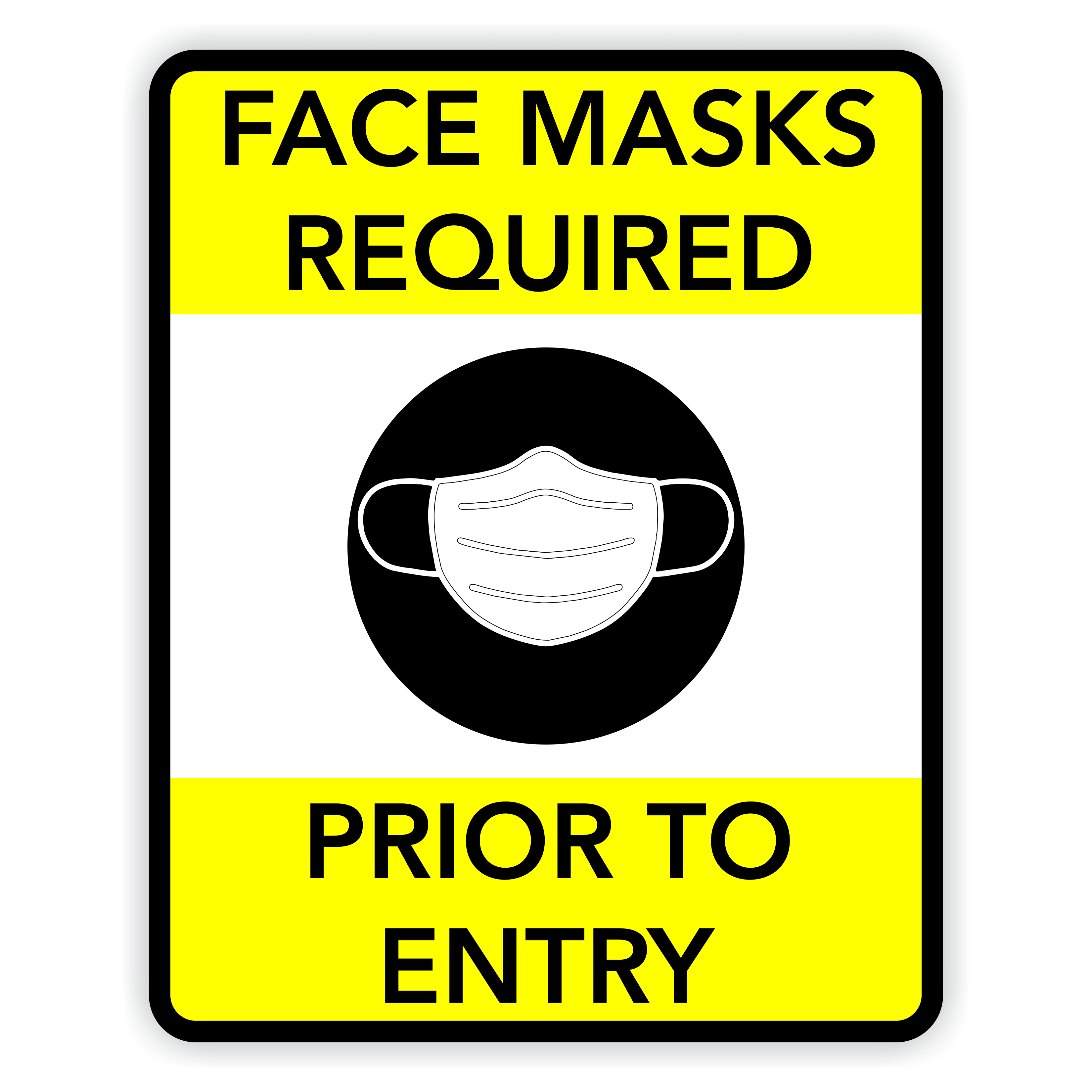 Face Masks Required Prior To Entry Sign Custom Signs