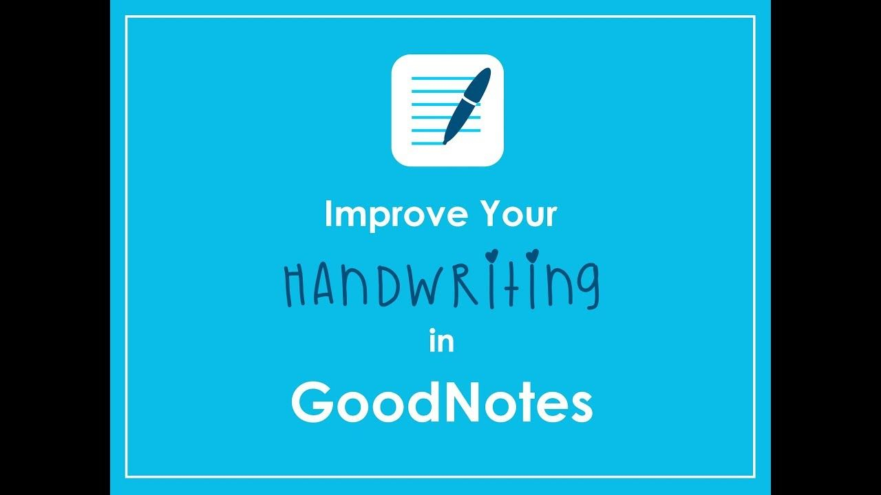 Improve Your Handwriting In GoodNotes Free Practice 
