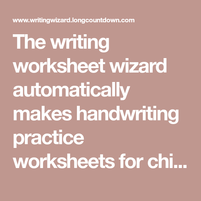 The Writing Worksheet Wizard Automatically Makes