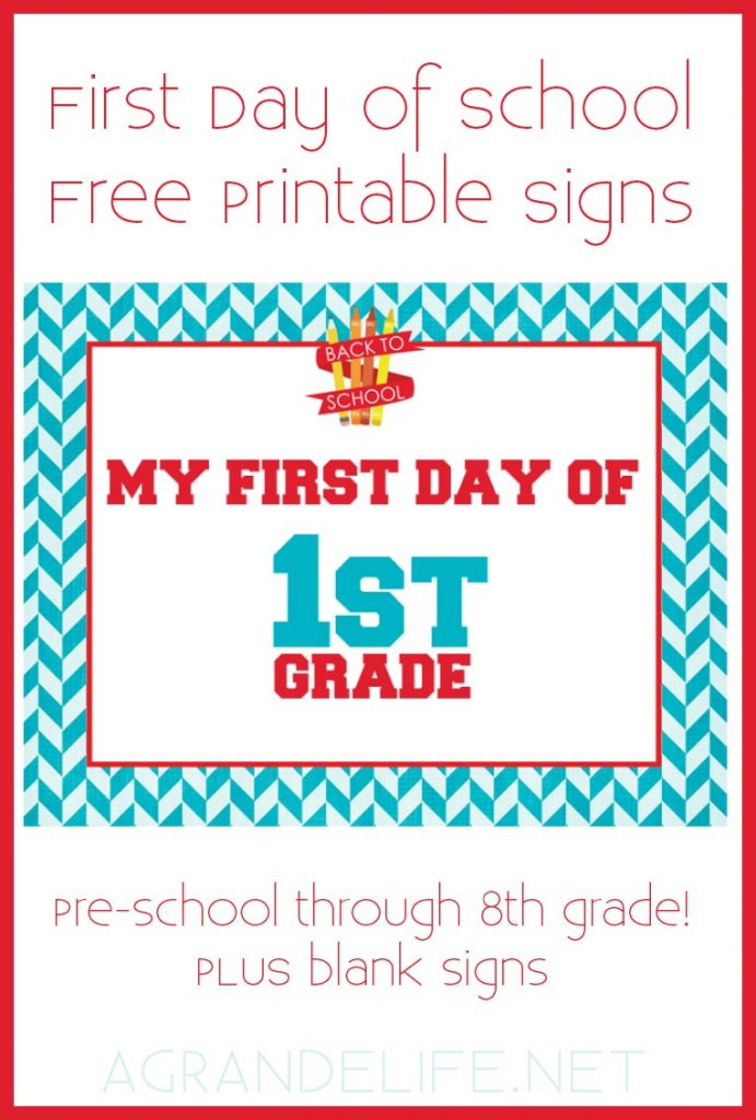 First Day Of School Free Printable Signs A Grande Life