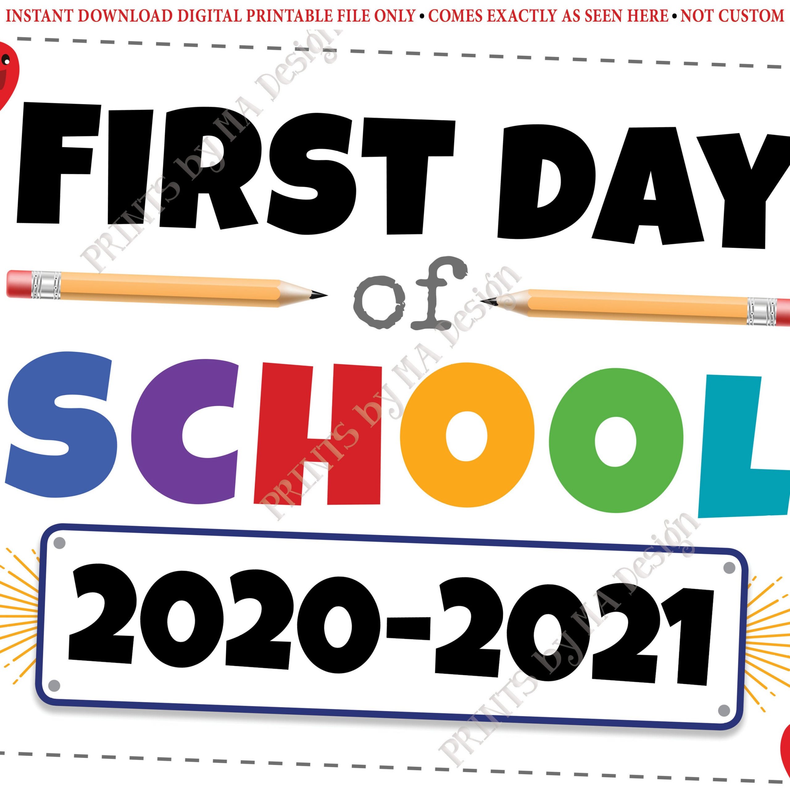 First Day Of School Sign 2020 2021 Dated PRINTABLE 8x10 