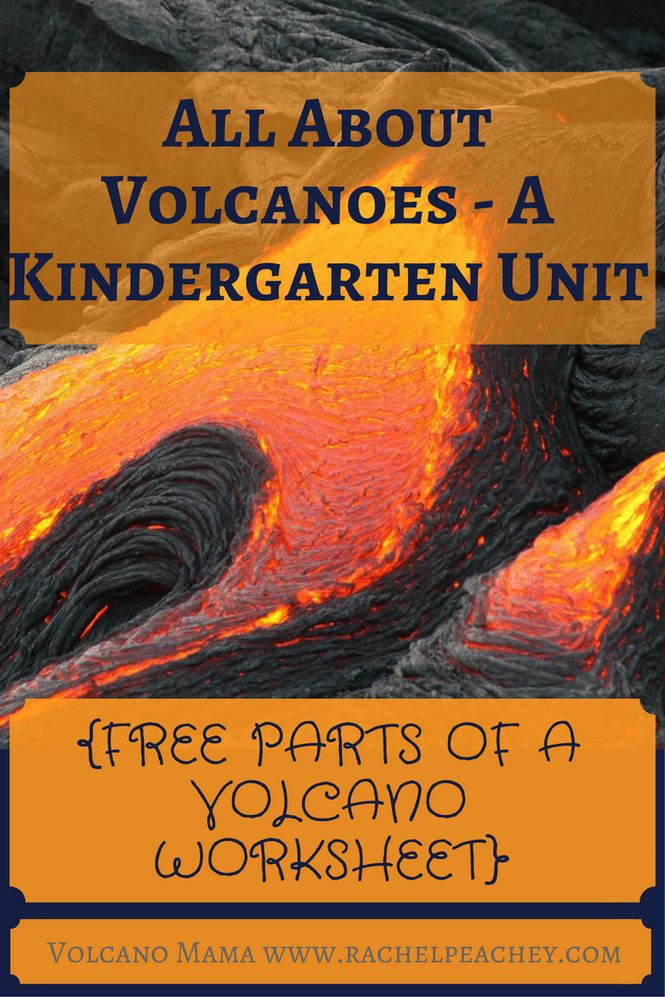 All About Volcanoes A Kindergarten Unit FREE PARTS OF A