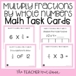 4th Grade Multiply Fractions By Whole Numbers Task Cards