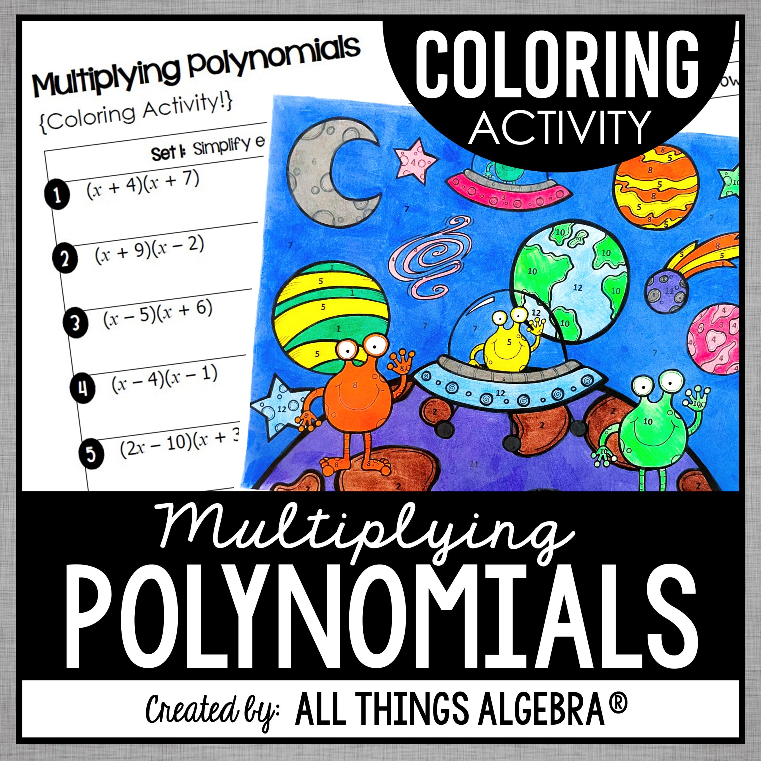 Multiplying Polynomials Binomials And Trinomials Coloring Activity All Things Algebra