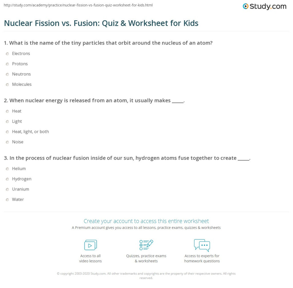 Nuclear Fission Vs Fusion Quiz Worksheet For Kids Study Nuclear Fission Vs Fusion Quiz Worksheet For Kids Study